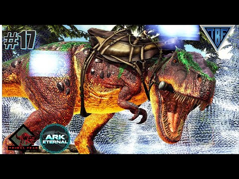 OMEGA Rex! E17 Ark Eternal & Primal Fear - Ark Survival Evolved!