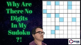 Why Are There No Digits In My Sudoku?!