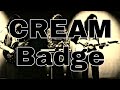 CREAM - Badge (Lyric Video)
