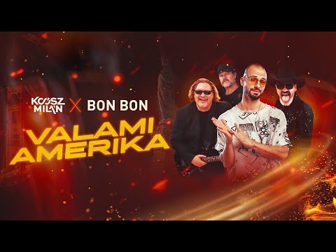 KOÓSZ MILÁN X BON BON - VALAMI AMERIKA (OFFICAL MUSIC VIDEO) PIXA PRESENTS #bonbon #koószmilan