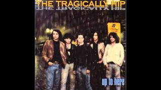 I&#39;ll Believe In You by The Tragically Hip