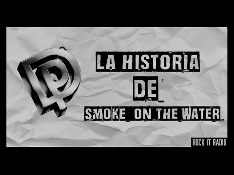 La historia de SMOKE ON THE WATER - El mayor éxito de Deep Purple || Rock it Radio!