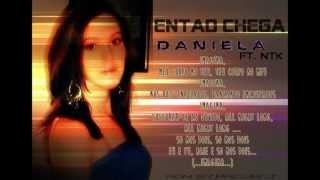 Daniela Ft. Ntk (ADN S7_Project) - Então Chega [2013] # AUDIO