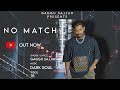No Match Official Video Gaggu Sajjan Dark Soul TR Lastest Punjabi Songs 2024
