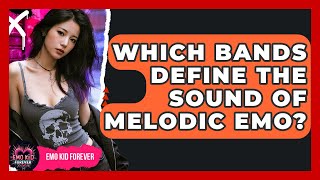 Download lagu Which Bands Define The Sound Of Melodic Emo? - Emo Kid Forever mp3 Download lagu Which Bands Define The Sound Of Melodic Emo? - Emo Kid Forever mp3