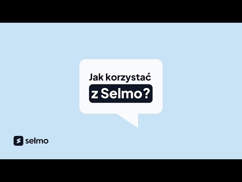 Jak korzystać z Selmo?