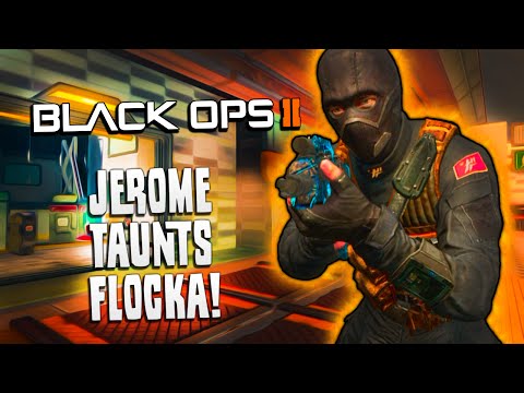 Jerome Taunts Flocka! - BO2 - Session Joining, Holy Water, Dick Goggles, Tea Party's and More!