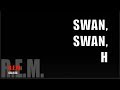 Swan,Swan,H // R. E. M. // Subtítulos  Español