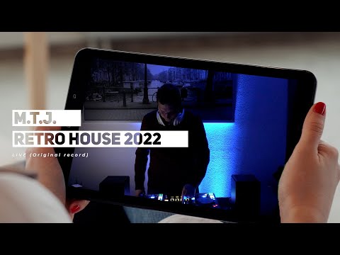 M.T.J. - Retro House 2022 (Live - Original record) [M.T.J. Music] | House