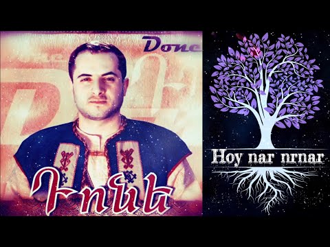 Tonakan Done Sargsyan - Hoy nar nrnar  #Դոնե