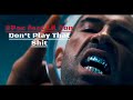 2Pac feat Lil Jon - Don't Play That Shit / Fighter Edition Vol.3