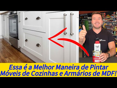 Saiba Como Pintar Moveis de Cozinhas e Armários de MDF e Fórmica!