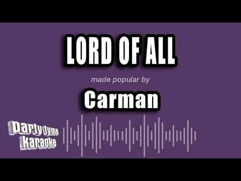 Lord Of All - Carman