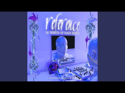 Reference (feat. Boulevard Depo) (Summer of Haze Remix)