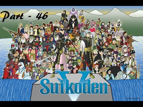Let's Play Suikoden V - Part 46: Lordlake Needs Water