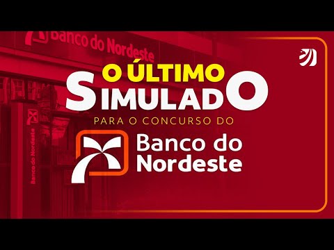 SIMULADO FINAL PARA O CONCURSO DO BANCO DO NORDESTE (BNB)