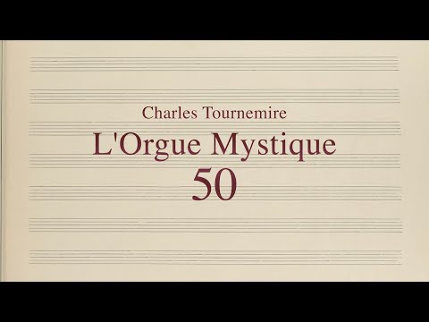 Charles Tournemire, L’Orgue Mystique, No. 50 - Dominica XXII post Pentecosten