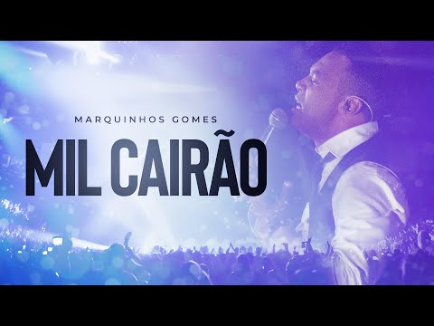 Marquinhos Gomes - Mil Cairão - DVD Ele Não Desiste de Você