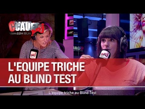 The team cheats in the Blind Test - C’Cauet on NRJ
