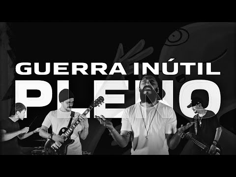 PLENO - Guerra Inútil (Clipe Oficial)