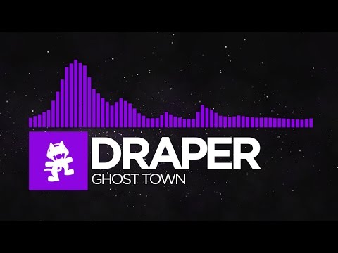 [Dubstep] - Draper - Ghost Town [Monstercat Release]