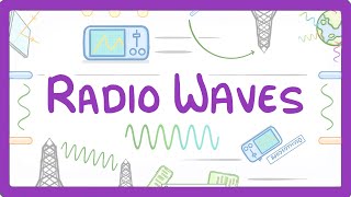 GCSE Physics - Radio Waves  #65