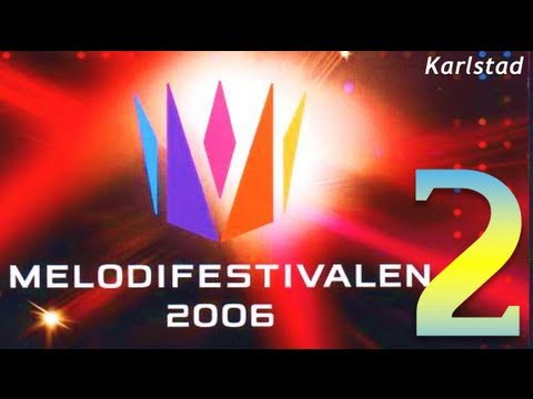 Melodifestivalen 2006 Semi-Final 2 Karlstad