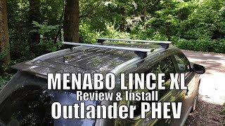Menabo Lince XL Roof Bars Review & Install on Outlander PHEV