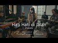 Hati Hati Di Jalan Tulus Live Cover By Risda In Vienna