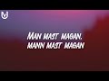 Mast Magan lyrics    2 States   ArijitSingh   Arjun Kapoor, Alia Bhatt