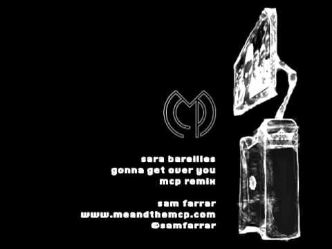 Gonna Get Over You - Sara Bareilles (MCP REMIX)