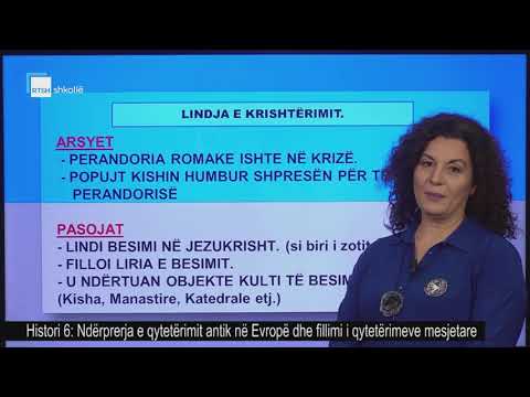 Histori 6 - Ndërprerja e qytetërimit antik në Evropë dhe fillimi i qytetërimeve mesjetare