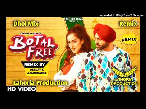 botal Free Jordon Sandhu Dhol Remix Dj Sukhu by Lahoria Production Remix Letest punjabi song 2023