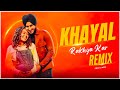 KHYAAL RAKHYA KAR - REMIX | Neha Kakkar ft. RohanPreet Singh | Anshul Garg | Babbu | Rajat Nagpal