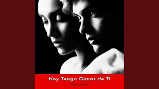 Hoy Tengo Ganas de Ti