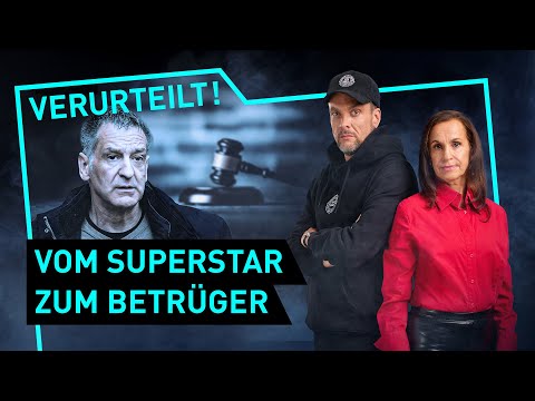 Vom Superstar zum Betrüger | Verurteilt! - Der Gerichtspodcast (S13/F03)