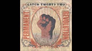 Catch 22 Permanent Revolution (Full Album 2006)