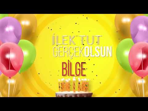 BİLGE - İyi ki Varsın İyi ki Doğdun Bilge