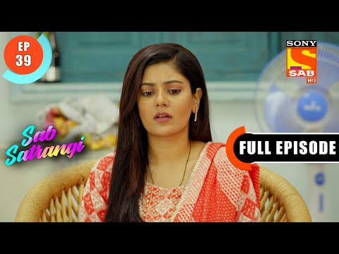 Manu Asks Vishvas To Leave The House - Sab Satrangi - Full Episode - Ep 39 - 23 March 2022