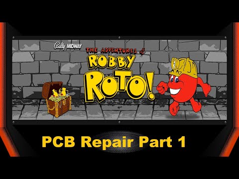 1982 Bally Midway Robby Roto Arcade PCB Set Repair  Part 1  -  2-20-21