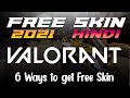 6 Ways to get Free Skin in Valorant in 2021 - Hindi