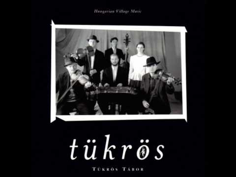 Tükrös Zenekar: Egypár - lassú cigánytánc, ritka csárdás, szökős és sűrű csárdás