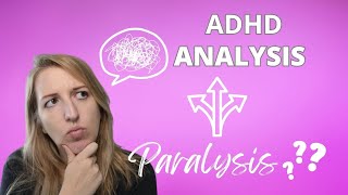 Get Unstuck: 7 Decision-Making Frameworks for ADHD