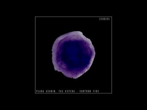 Vlada Asanin , Yas Cepeda  - Shotgun Fire ( Original Mix )