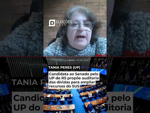CANDIDATA AO SENADO PELO UP DO RS PROPÕE AUDITORIA DAS DÍVIDAS PARA AMPLIAR RECURSOS DO SUS