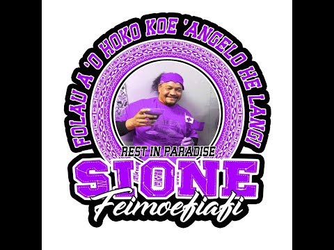 R I P SIONE FEIMOEFIAFI - DJ NAU 2019