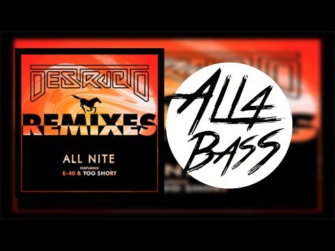 GETTER - Destructo ft. E-40 Too short - All Nite (Getter Remix) (BASS BOOSTED)