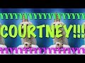HAPPY BIRTHDAY COURTNEY EPIC Happy Birthday Song