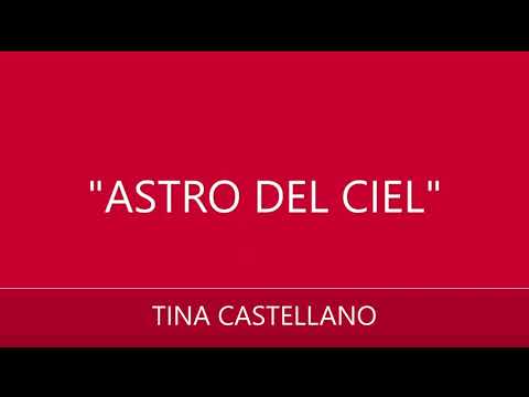 Tina Castellano - ASTRO DEL CIEL