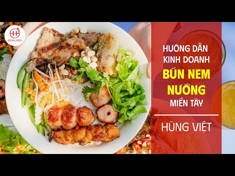 Hướng dẫn cách làm bún nem nướng miền Tây hút khách | Sỉ nguyên liệu: 1900.88.66.46